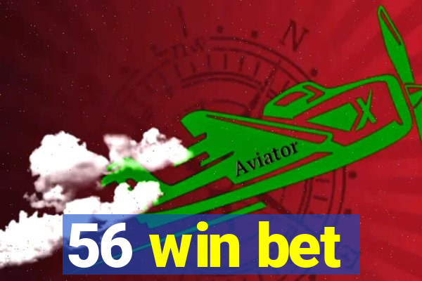 56 win bet